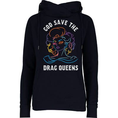 Groovy God Save The Drag Queens Womens Funnel Neck Pullover Hood