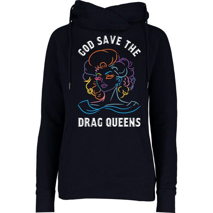 Groovy God Save The Drag Queens Womens Funnel Neck Pullover Hood