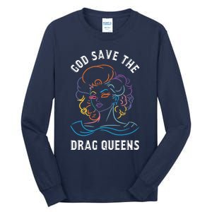 Groovy God Save The Drag Queens Tall Long Sleeve T-Shirt