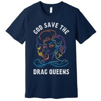 Groovy God Save The Drag Queens Premium T-Shirt