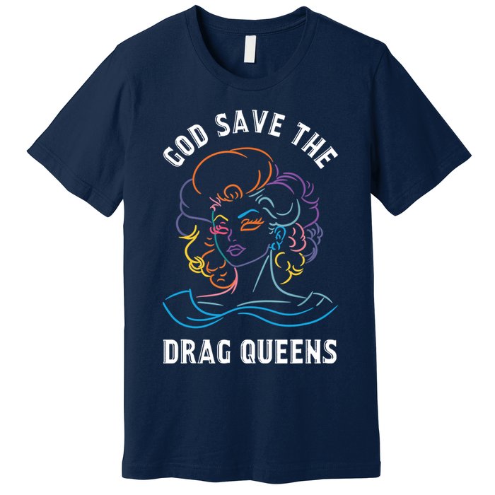 Groovy God Save The Drag Queens Premium T-Shirt