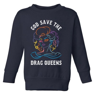 Groovy God Save The Drag Queens Toddler Sweatshirt