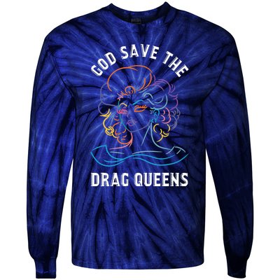 Groovy God Save The Drag Queens Tie-Dye Long Sleeve Shirt