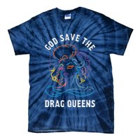 Groovy God Save The Drag Queens Tie-Dye T-Shirt