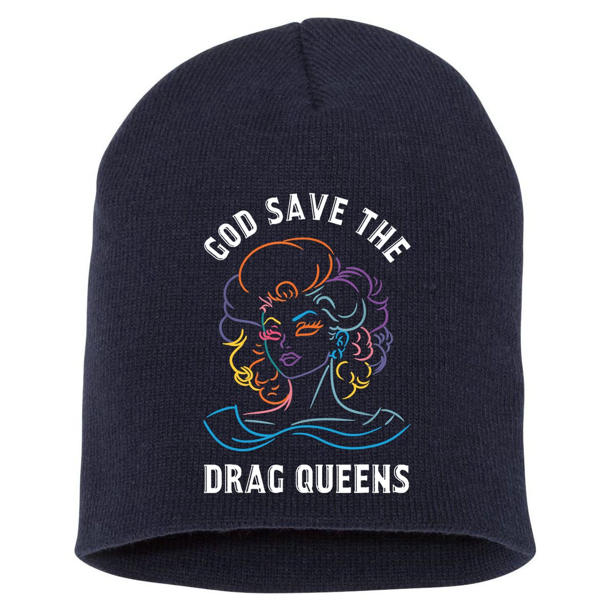 Groovy God Save The Drag Queens Short Acrylic Beanie
