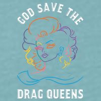 Groovy God Save The Drag Queens Sueded Cloud Jersey T-Shirt