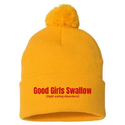 Good Girl Swallow Fight Eating Disorders Pom Pom 12in Knit Beanie