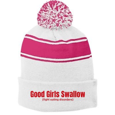 Good Girl Swallow Fight Eating Disorders Stripe Pom Pom Beanie