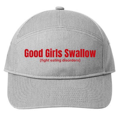 Good Girl Swallow Fight Eating Disorders 7-Panel Snapback Hat