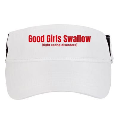 Good Girl Swallow Fight Eating Disorders Adult Drive Performance Visor