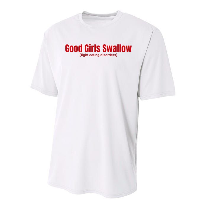 Good Girl Swallow Fight Eating Disorders Performance Sprint T-Shirt