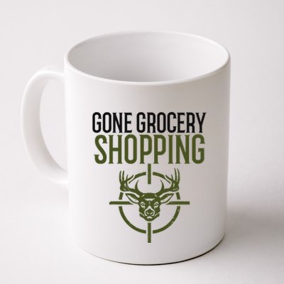 Gone Grocery Shopping Funny Hunters Deer Hunting Mug