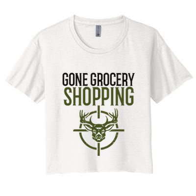 Gone Grocery Shopping Funny Hunters Deer Hunting Crop Top