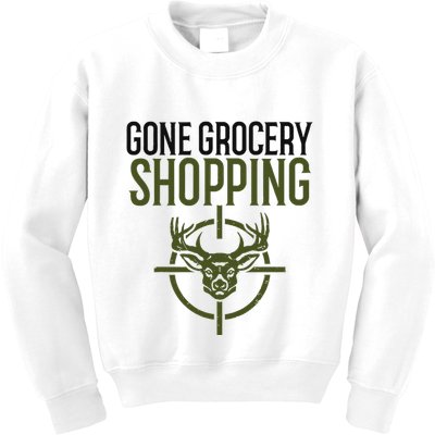 Gone Grocery Shopping Funny Hunters Deer Hunting Kids Sweatshirt
