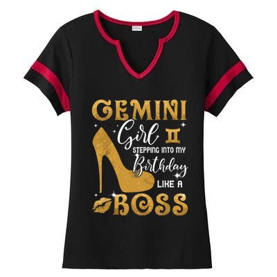 Gemini Girl Stepping Into My Birthday Like A Boss Heel Ladies Halftime Notch Neck Tee