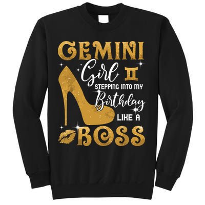 Gemini Girl Stepping Into My Birthday Like A Boss Heel Sweatshirt