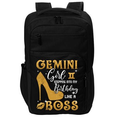 Gemini Girl Stepping Into My Birthday Like A Boss Heel Impact Tech Backpack