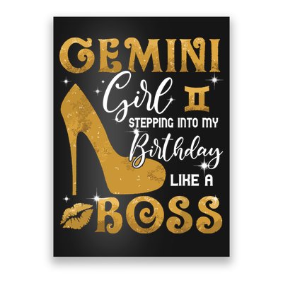 Gemini Girl Stepping Into My Birthday Like A Boss Heel Poster