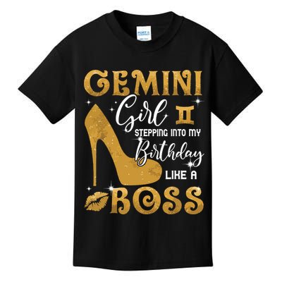 Gemini Girl Stepping Into My Birthday Like A Boss Heel Kids T-Shirt