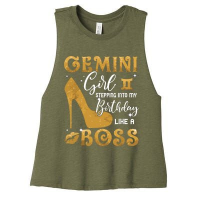 Gemini Girl Stepping Into My Birthday Like A Boss Heel Women's Racerback Cropped Tank