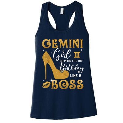 Gemini Girl Stepping Into My Birthday Like A Boss Heel Women's Racerback Tank