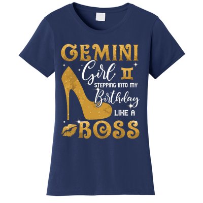 Gemini Girl Stepping Into My Birthday Like A Boss Heel Women's T-Shirt