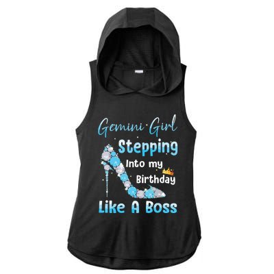 Gemini Girl Stepping Into My Birthday Like A Boss Ladies PosiCharge Tri-Blend Wicking Draft Hoodie Tank