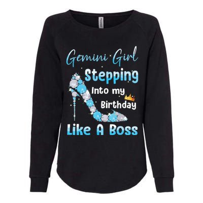 Gemini Girl Stepping Into My Birthday Like A Boss Womens California Wash Sweatshirt