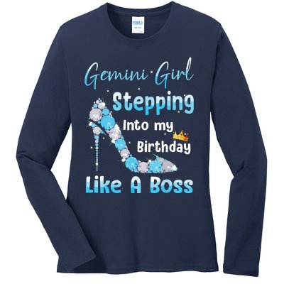 Gemini Girl Stepping Into My Birthday Like A Boss Ladies Long Sleeve Shirt