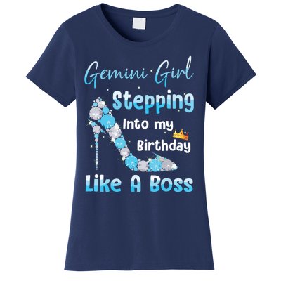 Gemini Girl Stepping Into My Birthday Like A Boss Women's T-Shirt