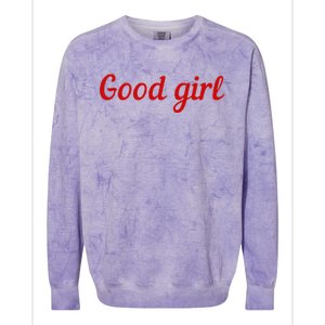 Good Girl Sub Dom Play Submissive Bad Girl Goodgirl Colorblast Crewneck Sweatshirt