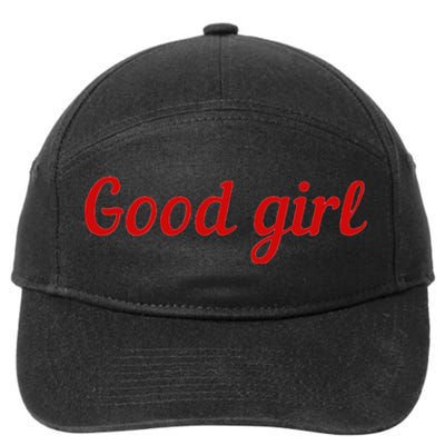 Good Girl Sub Dom Play Submissive Bad Girl Goodgirl 7-Panel Snapback Hat