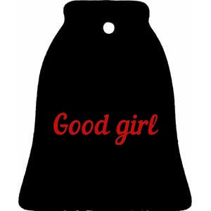 Good Girl Sub Dom Play Submissive Bad Girl Goodgirl Ceramic Bell Ornament