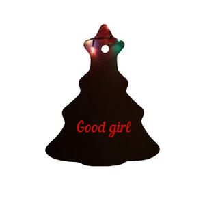 Good Girl Sub Dom Play Submissive Bad Girl Goodgirl Ceramic Tree Ornament