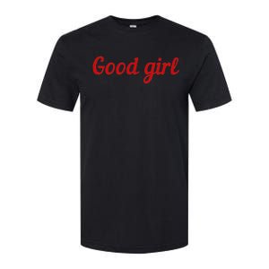 Good Girl Sub Dom Play Submissive Bad Girl Goodgirl Softstyle CVC T-Shirt