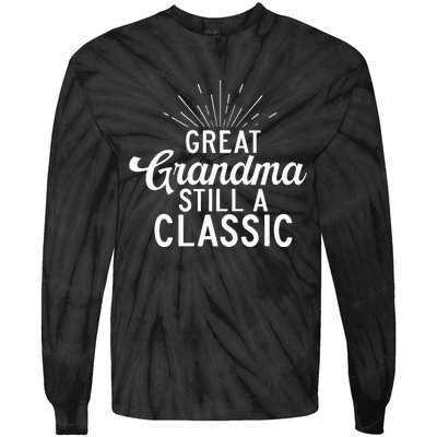 Great Grandma Still A Classic Great Grandma Tie-Dye Long Sleeve Shirt