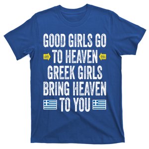 Good Go To Heaven Greek Bring Heaven To You Funny Great Gift T-Shirt