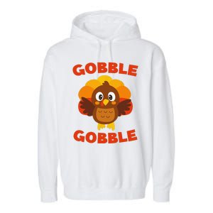 Gobble Gobble Thanksgiving Day Garment-Dyed Fleece Hoodie