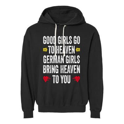 Good Go To Heaven Ger Bring Heaven To You Gift Garment-Dyed Fleece Hoodie