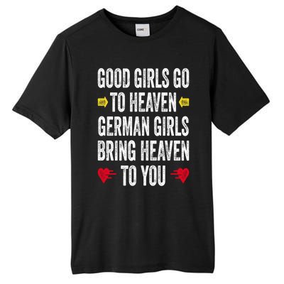 Good Go To Heaven Ger Bring Heaven To You Gift Tall Fusion ChromaSoft Performance T-Shirt