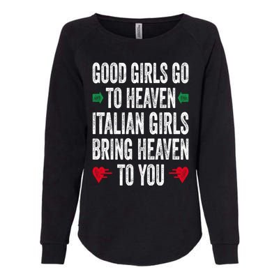 Good Go To Heaven Italian Bring Heaven To You Gift Womens California Wash Sweatshirt