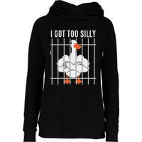 Goose Got Too Silly Funny Silly Goose Mugshot Meme Womens Funnel Neck Pullover Hood