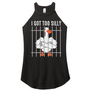 Goose Got Too Silly Funny Silly Goose Mugshot Meme Women's Perfect Tri Rocker Tank