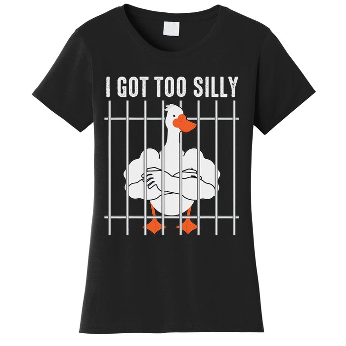 Goose Got Too Silly Funny Silly Goose Mugshot Meme Women's T-Shirt