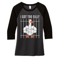 Goose Got Too Silly Funny Silly Goose Mugshot Meme Women's Tri-Blend 3/4-Sleeve Raglan Shirt