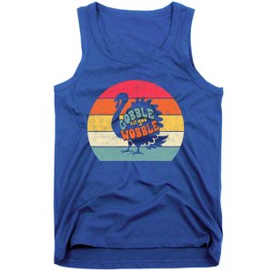 Gobble Gobble Till You Wobble Turkey Thanksgiving Cool Gift Tank Top