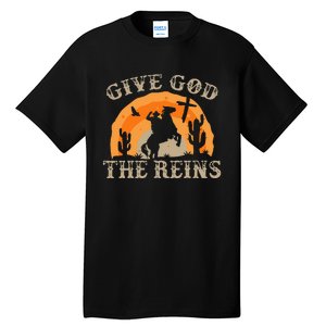 Give God The Reins Cowboy Retro For Christian Tall T-Shirt