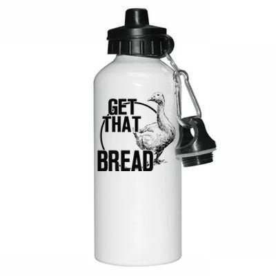 Goose Get That Bread Aluminum Water Bottle 