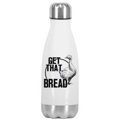 Goose Get That Bread Stainless Steel Insulated Water Bottle