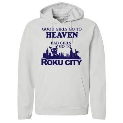 Good Go To Heaven Bad Go To Roku City Performance Fleece Hoodie